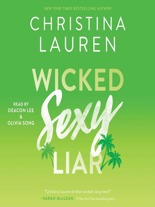 Title details for Wicked Sexy Liar by Christina Lauren - Available